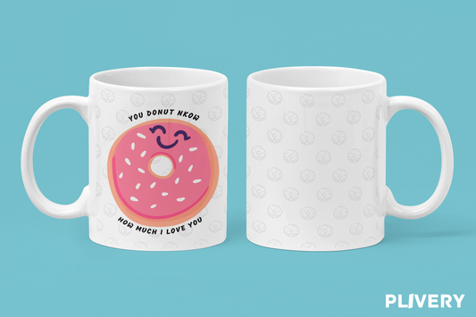 Taza "You Donut know"