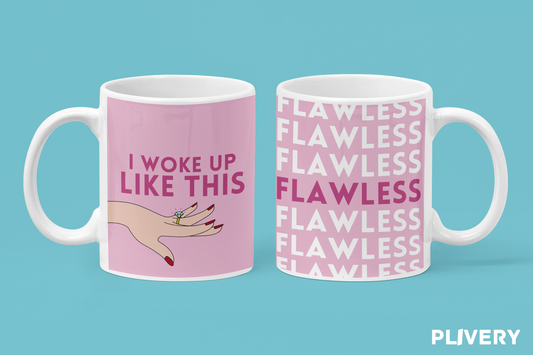 Taza "I woke up like this"