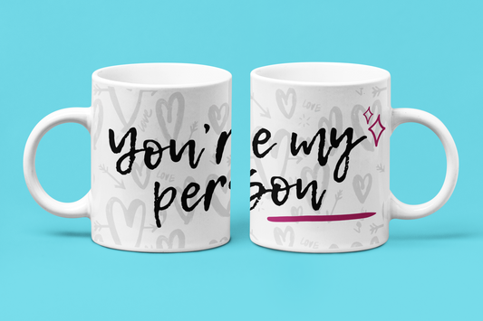 Taza "You`re my person"